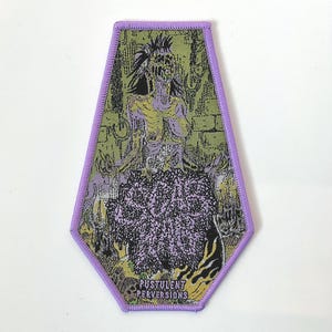 May include: Purple and green embroidered patch with a grotesque figure in the center. The text "Pustulent Perversions" is at the bottom of the patch.