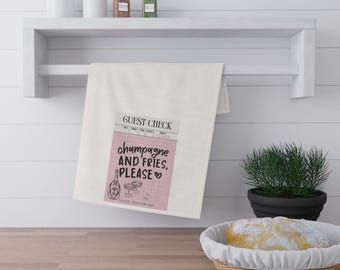 Champagne and Fries Please Tea Towel | Guest Check Kitchen Towel | Funny Kitchen Towel | Hostess Gift | Gift for Her | College Apartment