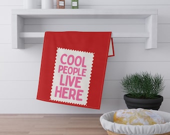 Cool People Live Here, Tea Towel | Red Kitchen Towel | Funny Kitchen Towel | Hostess Gift | Housewarming Gift | Bar Cart Towel