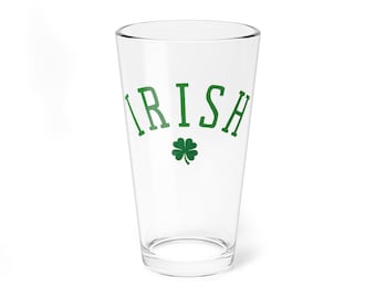 Irish, with Shamrock Pint Glass | 16oz Barware Glass | Irish Love | Gift for Him | Gift for Her | Mother's Day Gift