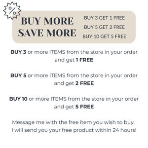 May include: A promotional graphic with the text "BUY MORE SAVE MORE" and details on a tiered discount offer. The offer includes "BUY 3 GET 1 FREE", "BUY 5 GET 2 FREE", and "BUY 10 GET 5 FREE". Additional text explains the offer.