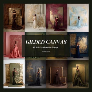 May include: A collection of 45 digital photography backdrops titled GILDED CANVAS by DigitalCareShop. The image displays a grid of various scenes featuring individuals in formal gowns posed against large, textured canvases with gold accents.