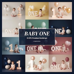 May include: A collection of baby photography backdrops. Each scene shows a baby with balloons and illuminated "ONE" or "1" signs. The text "BABY ONE" and "50 JPG Premium Backdrops" is displayed in the centre.