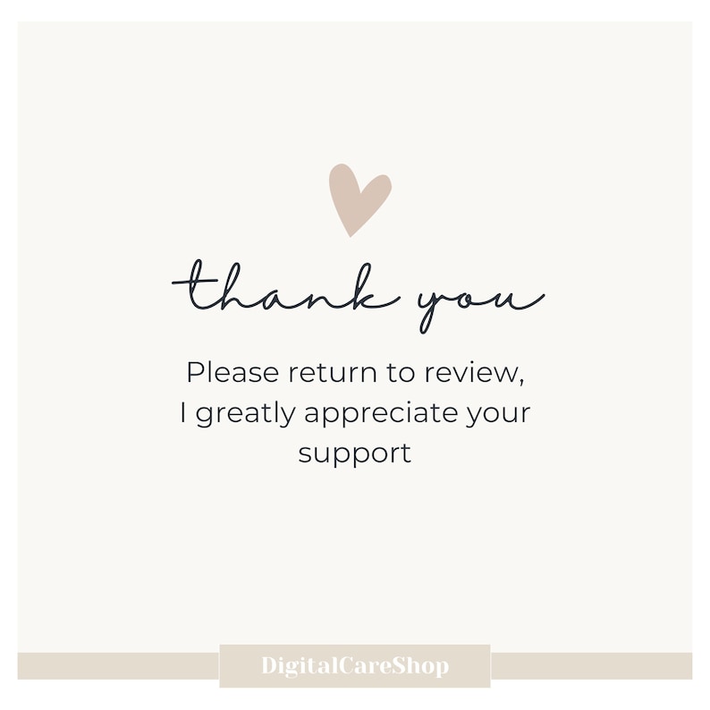 May include: A digital graphic with the words "thank you" in a handwritten style, accompanied by a heart icon. The text "Please return to review, I greatly appreciate your support" is below. The shop name "DigitalCareShop" is at the bottom.