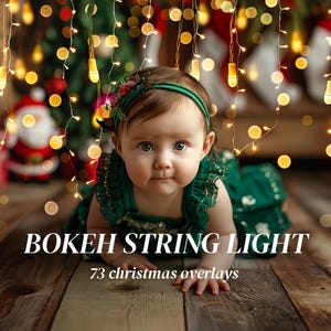 May include: A baby wearing a green dress with a white headband sits on a wooden floor with a string of fairy lights behind them. The lights are blurred to create a bokeh effect. The text "Bokeh String Light" and "73 christmas overlays" is below the baby.