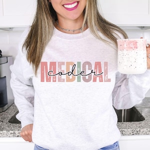 Medical Coder Shirt, Coder Sweatshirt, Medical Coding Hoodie, ICD-10 Shirt, Healthcare Coding Gift, Coding Crewneck, Coder Life Apparel
