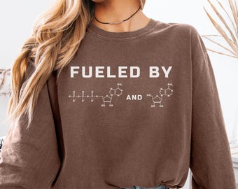 Fueled By Caffeine And ATP Comfort Colors Long Sleeve Shirt, Funny Science Shirt, STEM Humor Tee, Chemistry Nerd Gift, Science Teacher Shirt