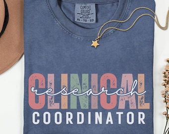 Clinical Research Coordinator Shirt, Retro Medical Graphic Unisex Tee, Science Trial Team Comfort Colors Top, Healthcare Gift for Her