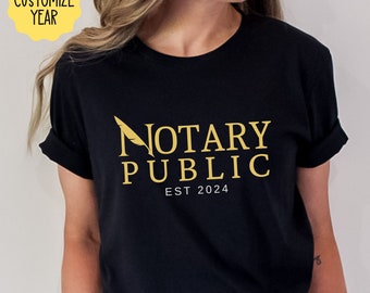 Custom Notary Public Shirt, Personalized Year Tee, Established Notary Since Shirt, Customizable Notary Gift, Notary Wear, Loan Signing Agent
