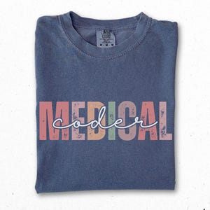 Medical Coder Shirt, Coding Unisex Comfort Colors Tee, ICD-10 Clothing, Healthcare Coding Gift, Coding Crewneck, Coder Life Apparel