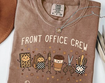 Personalized School Office Shirt, Front Office Crew Comfort Colors Tee, School Secretary Gift, Principal Shirt, Matching Admin Team Shirts