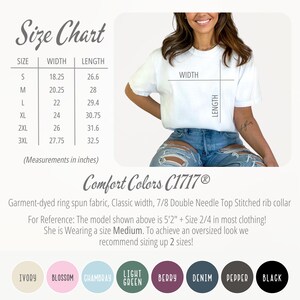 May include: A white t-shirt size chart for Comfort Colors C1717 featuring width and length measurements in inches from size S to 3XL. The graphic includes a visual guide on a t-shirt, garment details, and a color palette of eight circular swatches.