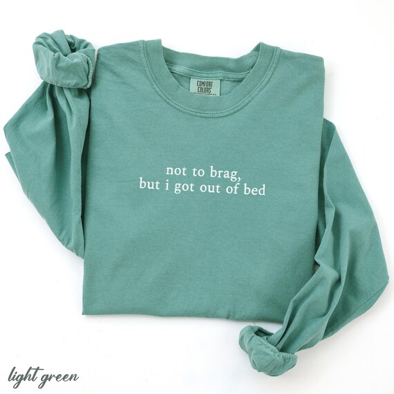 Sarcastic Comfort Colors Shirt, Funny Adult Humor Graphic Tee, Mental Health Meme Shirt, Short Sleeve or Long Sleeve