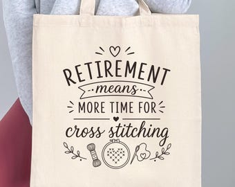 Retirement Cross Stitch Tote Bag, Retirement Gift for Cross Stitcher, Cross Stitch Gift for Woman, Needlework Project Bag, Embroidery Tote