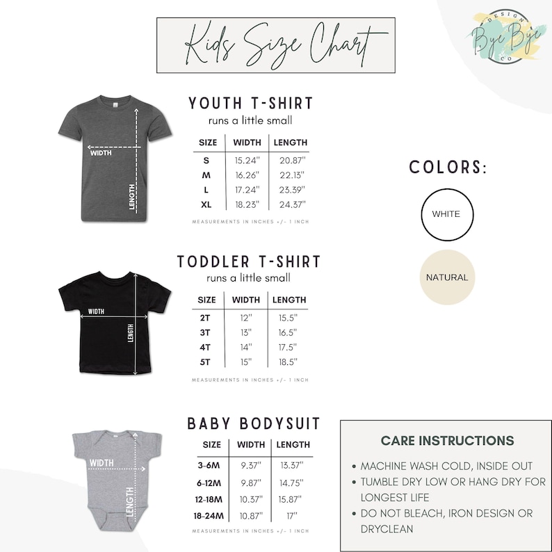 May include: A white background features a kids' size chart for youth t-shirts, toddler t-shirts, and baby bodysuits. Measurements are in inches. The chart includes size, width, and length for each garment. Care instructions are also provided.