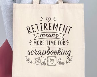 Retirement Scrapbooking Tote Bag, Retirement Gift for Scrapbooker, Scrapbooking Gift for Woman, Craft Retreat Tote, Hobby Bag