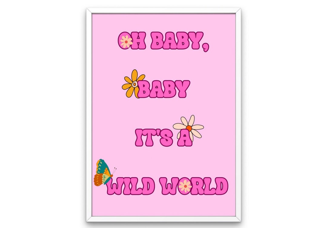 baby it's a wild world lyrics meaning