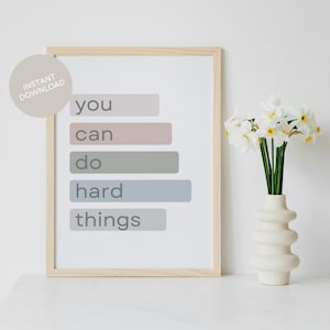 You Can Do Hard Things Poster Digital Download Motivational Wall Art Printable Classroom Sign Inspirational Quote Home Office Decor