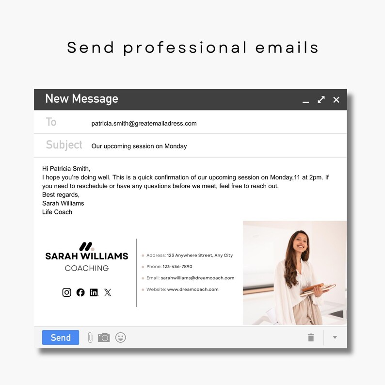 May include: A screenshot of an email with the subject line "Our upcoming session on Monday." The email is from Sarah Williams, a life coach, and includes her contact information and a photo. The text "Send professional emails" is at the top.