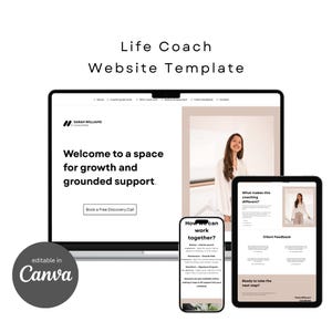 May include: A website template for a life coach, displayed on a laptop, tablet, and smartphone. The laptop screen shows the words "Welcome to a space for growth and grounded support." The template is editable in Canva.