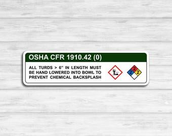 Fake Osha Sticker All Turds > 6" In Length Must Be Hand Lowered Into Bowl to Prevent Chemical Backsplash Funny Gag Workplace Bathroom Prank