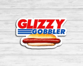 Glizzy Gobbler Vinyl Sticker Costco Hot Dog Meme Sticker For Laptop, Phone, Toolbox, Hard Hat, Hydroflask, Water Bottle
