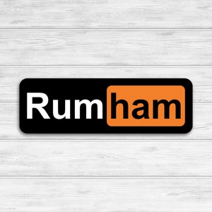 Rum Ham Vinyl Waterproof Sticker | It's Always Sunny Sticker