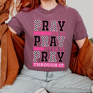 Comfort Colors Christian Shirt, Prayer Shirt, Religious Shirt, Womens Faith Shirt, Cute Christian Shirts, Jesus Shirt, Faith Gifts