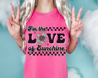 Comfort Colors Sunflower Shirt, For the Love of Sunshine T-Shirt, Checkered Shirt, Beach Shirt for Women, Gardening Shirt Women,Cute FlowerT