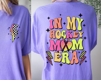 Comfort Colors In My Hockey Mom Era Shirt, Hockey Gifts, Cute Mama Shirts, Mom Tee, Hockey Shirt, Hockey Mama TShirt, Sports Mom Shirt