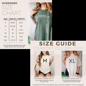 May include: Size chart for oversized t-shirts with measurements in inches. The chart shows width and length measurements for sizes S, M, L, XL, 2XL, and 3XL. The model is wearing a size M and a size XL t-shirt. The text "Comfort Colors C1717" is visible.
