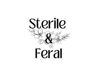 Sterile & Feral Vinyl Decal, Funny Stickers for Women, Gifts for Women, Kid Free, Childfree, Unique Gifts for Women, Funny Decals for Cars