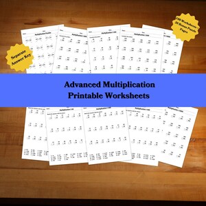 May include: A collection of printable multiplication worksheets with the title "Advanced Multiplication Printable Worksheets" in a blue banner. Includes a separate answer key and 100 worksheets with 20 bonus puzzle pages.