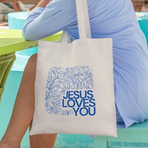 Jesus Loves You Cotton Canvas Tote Bag - Eco-Friendly Shopping Bag, Gift for Friends, Bible Verse Tote, Faith-Inspired Accessory