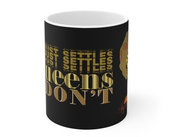 54 Mondays Project | Dust Settles Queens Don't™ Ceramic Mug 11oz | Aquarius