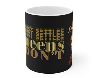 54 Mondays Project | Dust Settles Queens Don't™ Ceramic Mug 11oz | Aries