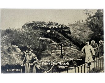 Antique WWI BW Postcard - American Front Line Trench w General Pershing and D&#39;Esperey - The Chicago Daily News - GJ Kavanaugh - Unused