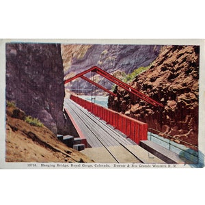 Vintage Hanging Bridge Royal Gorge, Colorado - Denver and Rio Grande Western RailRoad Tinted Color Postcard - Unused