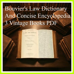 Dictionnaire de la loi de Bouvier et encyclopédie concise historique E-Books 3 PDF à télécharger