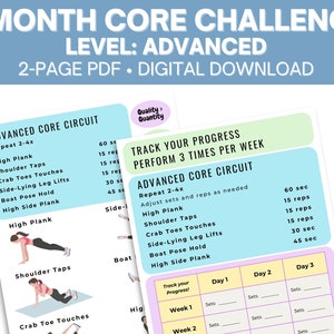 May include: A printable workout plan for a 1-month core challenge at an advanced level. The workout includes exercises like high plank, shoulder taps, crab toe touches, side-lying leg lifts, boat pose hold, and high side plank. The plan includes a tracking sheet to track progress over three weeks.