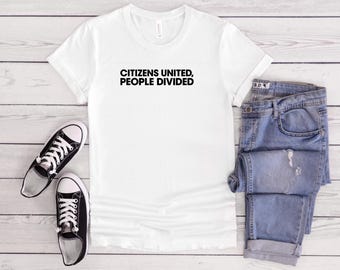 Citizens United Political T-Shirt I Unisex Jersey T-Shirt