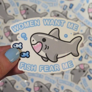 Vrouwen willen dat ik vis vrees me haai Kawaii waterdichte sticker
