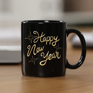 Happy New Year Mug, New Years Eve Mug, New Year Mug, Happy New Year Gift, New Years Day Gift, 2024 Mug Gift, Black Ceramic New Year Mug,