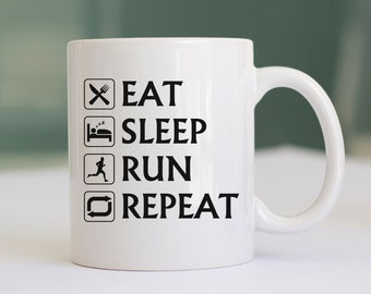 Eat Sleep Run Repeat Mug, Funny Running Mug, Gift for Runners, Marathon Mug, Eat Sleep Run Mug, Eat Sleep Run Cup, Running Gift, Runners Mug