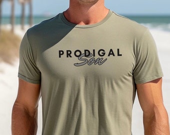 Prodigal Son Tee, Faith Based T-shirt, Jesus Shirt, Bible Verse Tshirt, Trendy Gift, Christian Graphic Tee, Religious Shirt, Gifts For Him