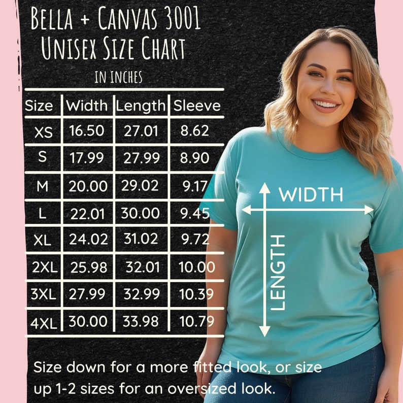 May include: A unisex size chart for Bella + Canvas 3001 t-shirts, showing measurements in inches for width, length, and sleeve length for sizes XS to 4XL.