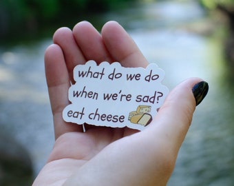 Cheese Is Life Sticker: Mental Health Humor, Glossy Vinyl