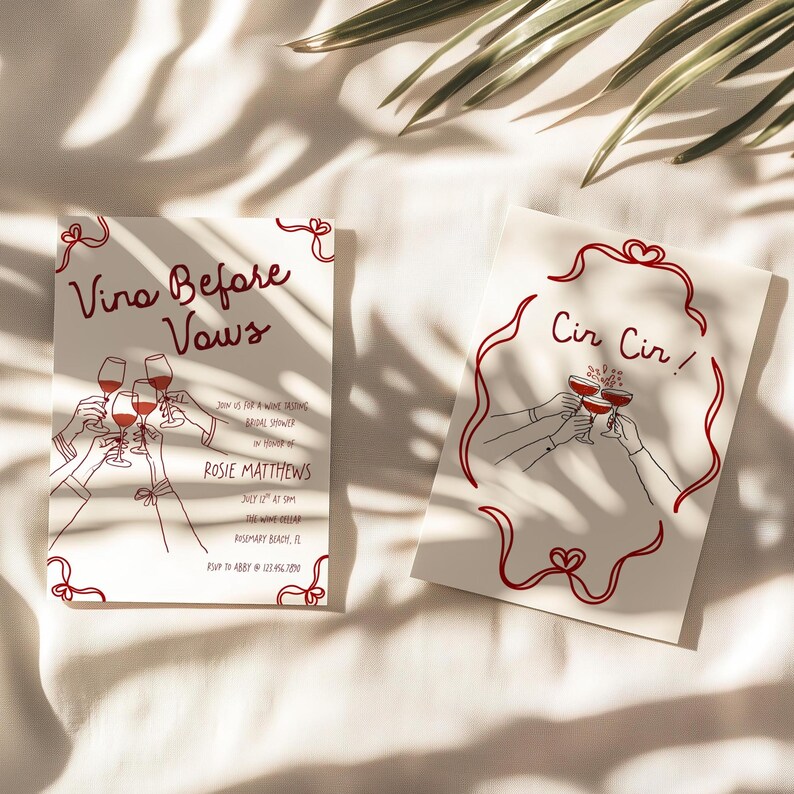 May include: Two invitation cards with red line art and text. One card reads "Vino Before Vows" with details for a wine tasting bridal shower. The other card says "Cir Cir!" with hands toasting wine glasses. Both cards have a red heart border.