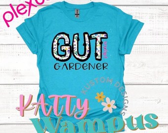 Gut Gardener T-shirt: Plexus Shirt, Gut Health, Drink Pink