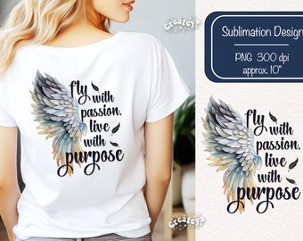 Inspirierend Zitate PNG Motivationssublimations-T-Shirt Zitate Design Sublimationszitat mit Aquarellflügeln Fliegen mit Leidenschaft